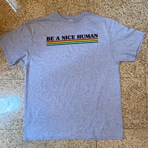 Be a Nice Human Tshirt